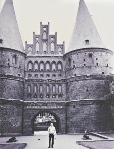 Rudi at the Lubbeck City Gate, versions of which date back to 1240.